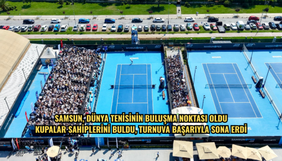 SAMSUN, DÜNYA TENİSİNİN BULUŞMA NOKTASI OLDU KUPALAR SAHİPLERİNİ BULDU, TURNUVA BAŞARIYLA SONA ERDİ