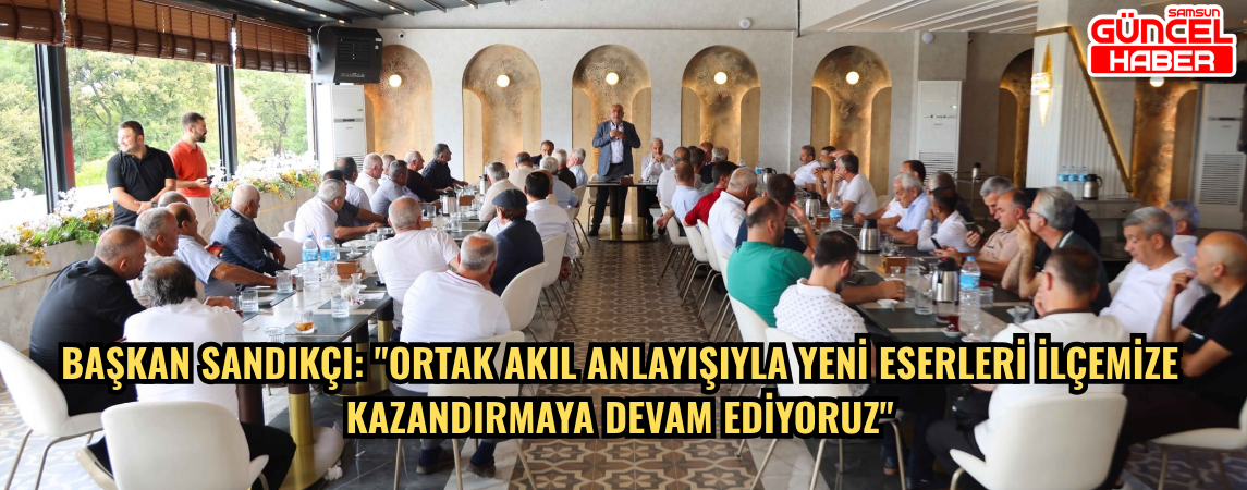 Samsun'un Canik Belediye Başkanı İbrahim Sandıkçı, mahalle muhtarlarıyla bir araya gelerek ilçede devam eden çalışmalar ile hayata geçirilmesi planlanan projeleri değerlendirdi.
