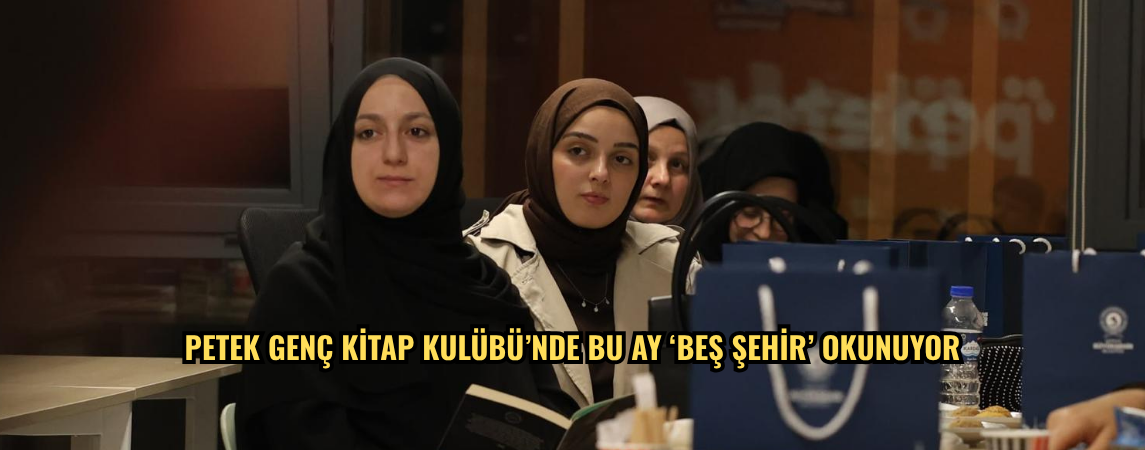 Petek Genç Kitap Kulübü’nde bu ay ‘Beş Şehir’ okunuyor