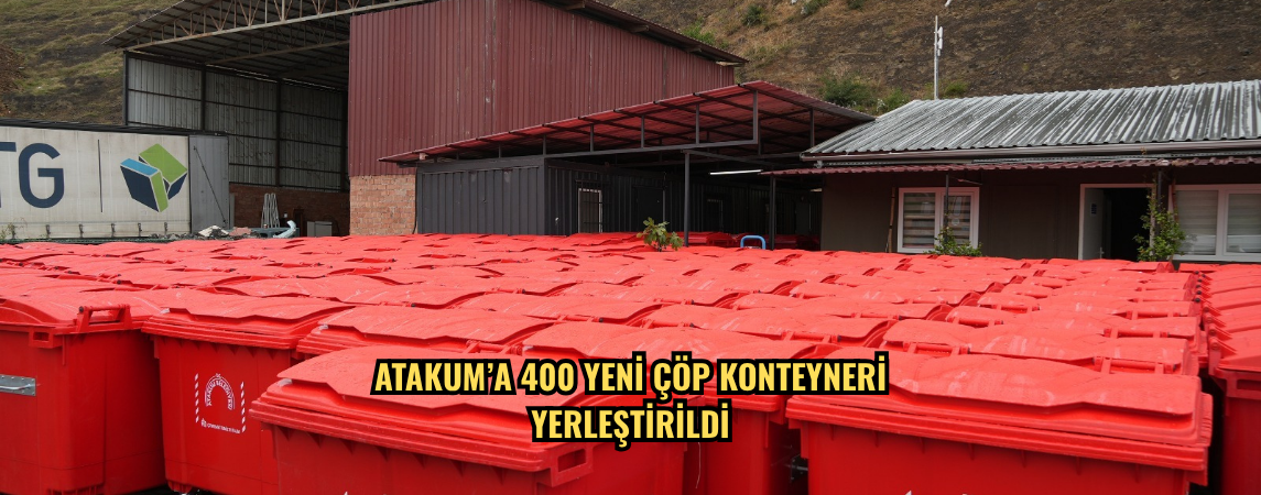 Atakum’a 400 yeni çöp konteyneri yerleştirildi