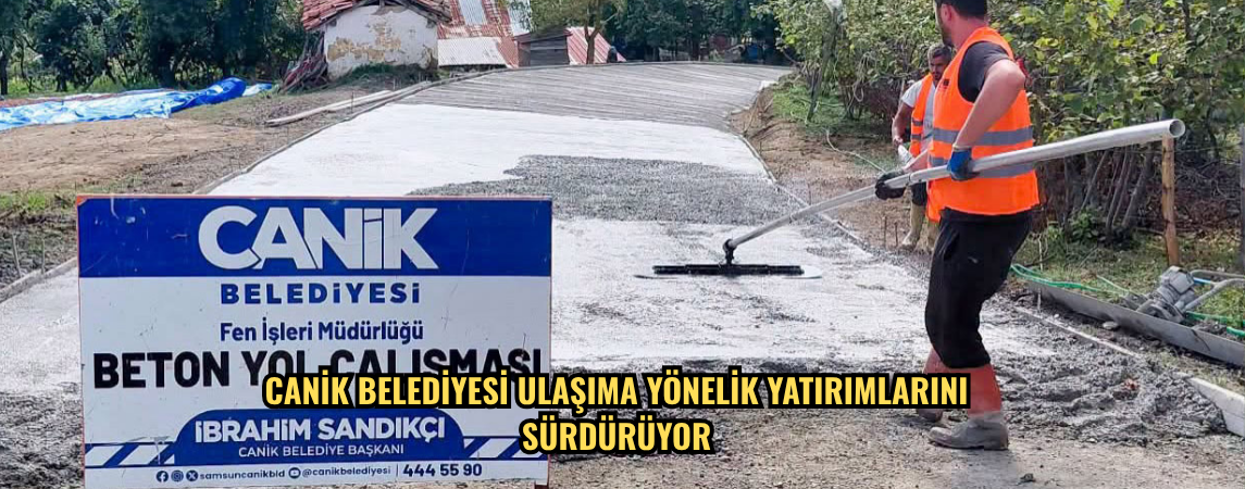 Canik Belediyesi Ulaşıma Yönelik Yatırımlarını Sürdürüyor