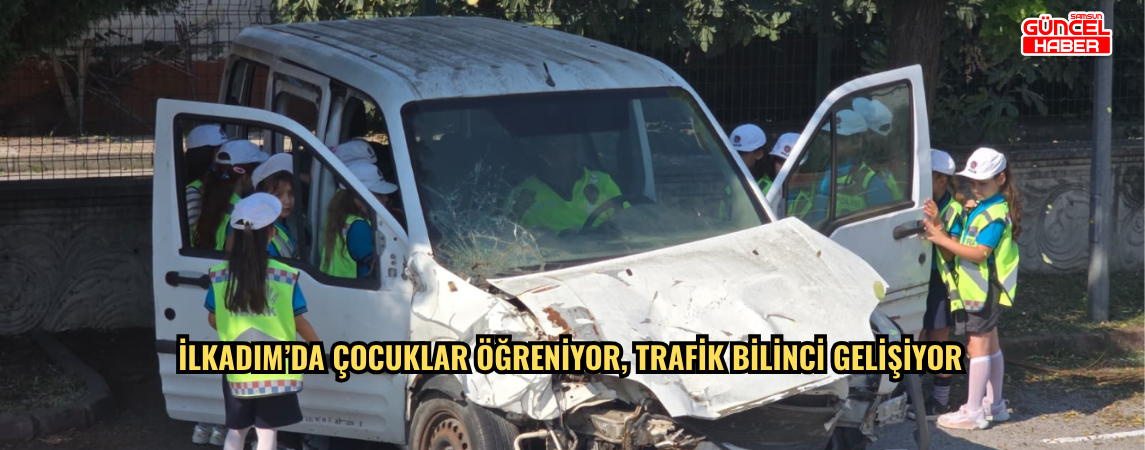 İlkadım’da Çocuklar Öğreniyor, Trafik Bilinci Gelişiyor